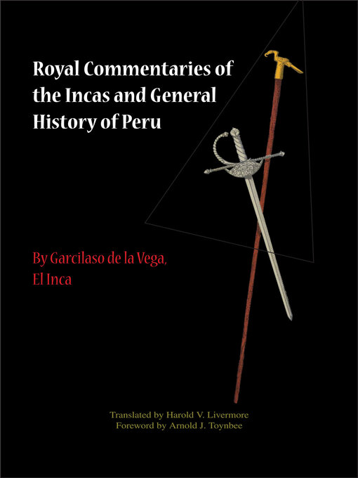 Title details for Royal Commentaries of the Incas and General History of Peru, Volumes 1 and 2 by Garcilaso de la Vega - Available